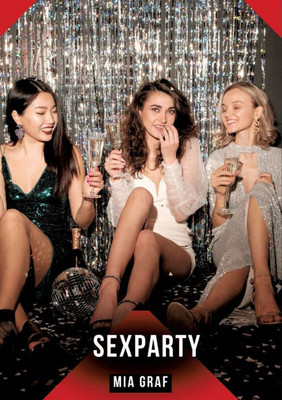 Sexparty: Geschichten mit explizitem Sex fÃ¼r Erwachsene