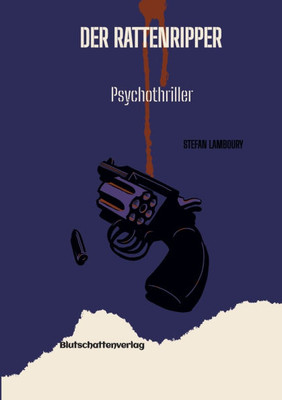 Der Rattenripper: Psychothriller