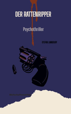 Der Rattenripper: Psychothriller