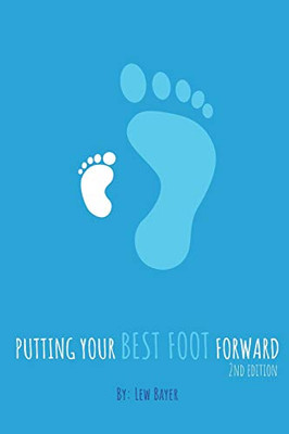 Putting Your Best Foot Forward