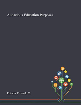 Audacious Education Purposes - Paperback