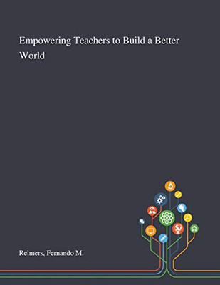 Empowering Teachers to Build a Better World - Paperback