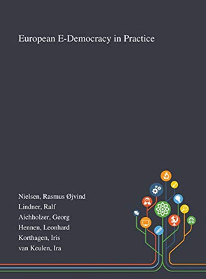 European E-Democracy in Practice - Hardcover
