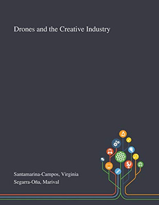 Drones and the Creative Industry - Paperback