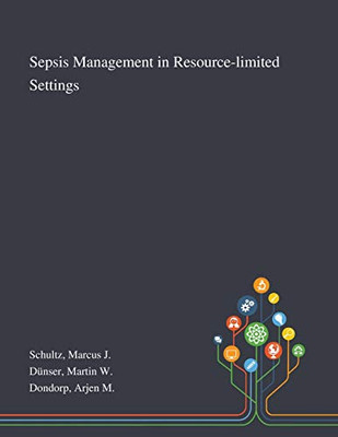 Sepsis Management in Resource-limited Settings - Paperback