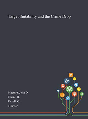 Target Suitability and the Crime Drop - Hardcover