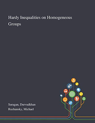 Hardy Inequalities on Homogeneous Groups - Paperback
