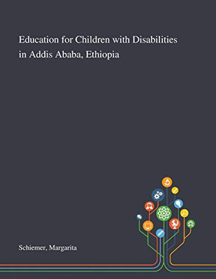 Education for Children With Disabilities in Addis Ababa, Ethiopia - Paperback