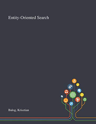 Entity-Oriented Search - Paperback