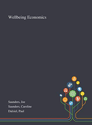 Wellbeing Economics - Hardcover