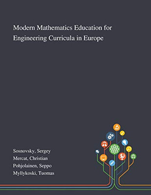Modern Mathematics Education for Engineering Curricula in Europe - Paperback
