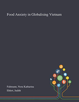 Food Anxiety in Globalising Vietnam - Paperback