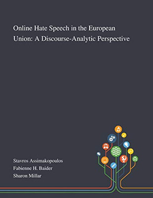 Online Hate Speech in the European Union: A Discourse-Analytic Perspective - Paperback