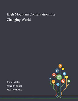 High Mountain Conservation in a Changing World - Paperback