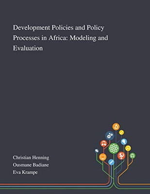 Development Policies and Policy Processes in Africa: Modeling and Evaluation - Paperback