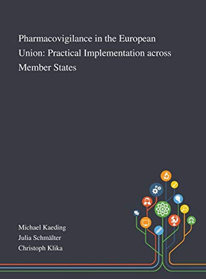 Pharmacovigilance in the European Union: Practical Implementation Across Member States - Hardcover