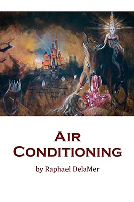 Air Conditioning: Novel - speculative fiction