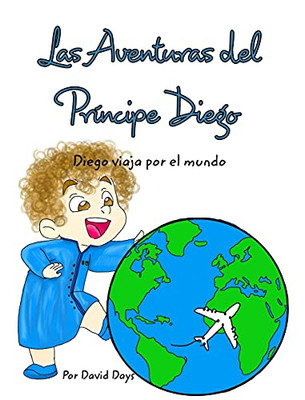Las Aventuras del principe Diego (Spanish Edition) - 9781006531095