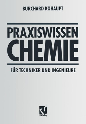 Praxiswissen Chemie FÃ¼r Techniker Und Ingenieure