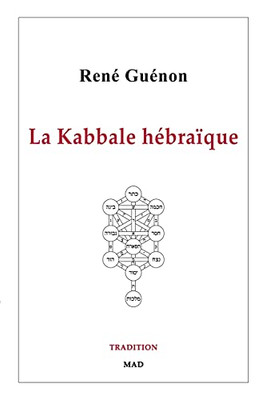 La Kabbale hébraïque (French Edition)