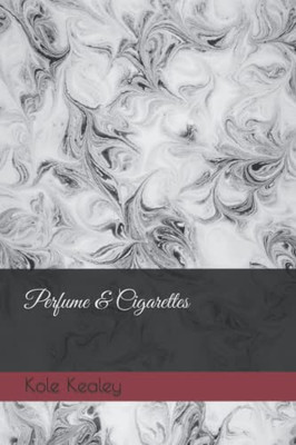 Perfume & Cigarettes