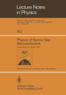 Physics of Narrow Gap Semiconductors: Proceedings of the 4th International Conference on Physics of Narrow Gap Semiconductors Held at Linz, Austria, S