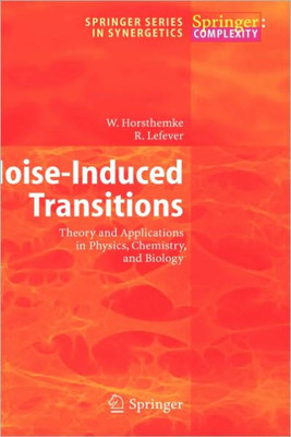 Noise-Induced Transitions: Theory and Applications in Physics, Chemistry, and Biology