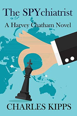 The Spychiatrist: A Harvey Chatham Novel (Harvey Chatham Novels)