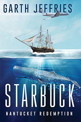 Starbuck, Nantucket Redemption: A Novel