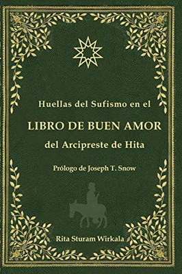 Huellas del Sufismo en el libro de buen amor del Arcipreste de Hita (Spanish Edition)