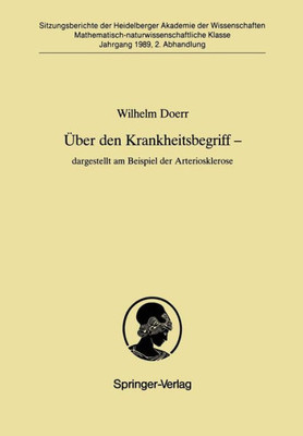 Über Den Krankheitsbegriff -- Dargestellt Am Beispiel Der Arteriosklerose: Dargestellt Am Beispiel Der Arteriosklerose