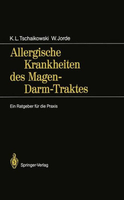 Allergische Krankheiten Des Magen-Darm-Traktes: Ein Ratgeber Für Die PRAXIS