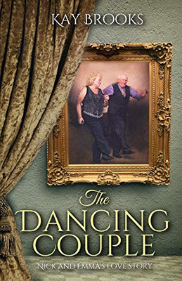 The Dancing Couple: Nick and Emma's love story