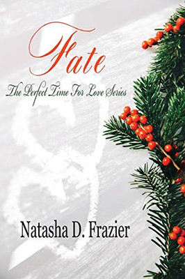 Fate (The Perfect Time for Love)