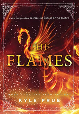The Flames: Book II of the Feud Trilogy (2)