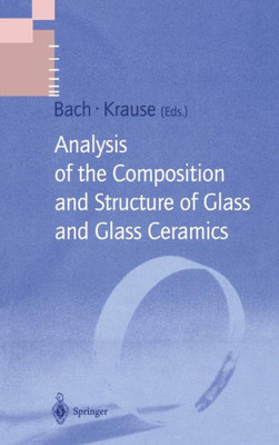 Analysis of the Composition and Structure of Glass and Glass Ceramics