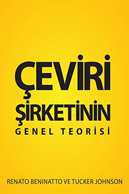 Çeviri Sirketinin Genel Teorisi (Turkish Edition)