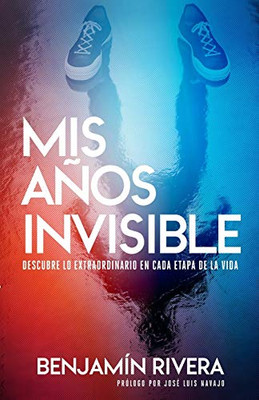 Mis Años Invisible (Spanish Edition)