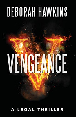 Vengeance, A Legal Thriller (The Warrick Thompson Files)