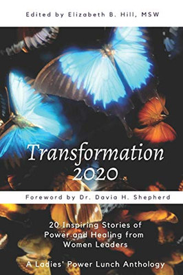 Transformation 2020 (Ladies' Power Lunch Transformation Anthologies)