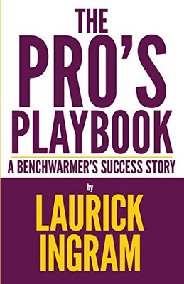 The Pro's Playbook: A Benchwarmer's Success Story