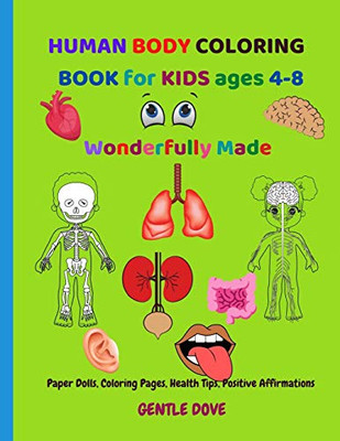 HUMAN BODY COLORING BOOK for KIDS ages 4-8: Wonderfully Made