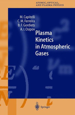 Plasma Kinetics in Atmospheric Gases