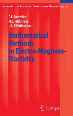 Mathematical Methods in Electro-Magneto-Elasticity