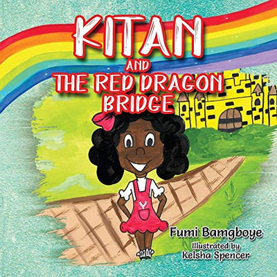Kitan and The Red Dragon Bridge - Paperback