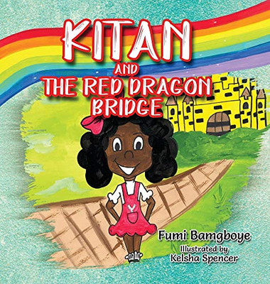 Kitan and The Red Dragon Bridge - Hardcover