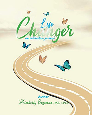 Life Changer Interactive Journal - 9780998864440