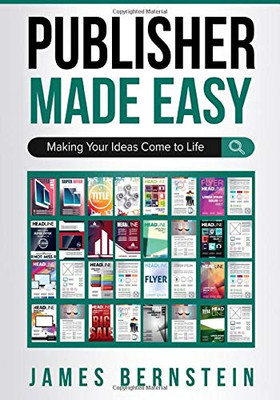 Publisher Made Easy: Making Your Ideas Come to Life (Computers Made Easy)