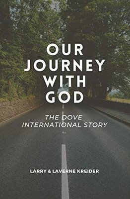Our Journey with God: The DOVE International Story
