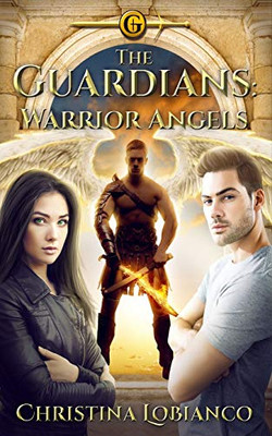 The Guardians: Warrior Angels